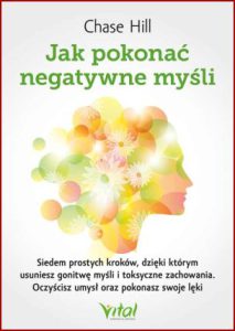 JAK POKONAĆ NEGATYWNE MYŚLI (How to Stop Negative Thinking)