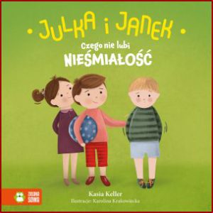 JULKA I JANEK Czego nie lubi nieśmiałość