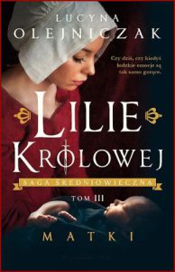 MATKI Lilie królowej vol 3