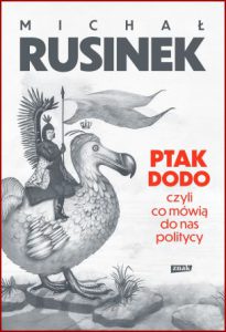 PTAK DODO czyli co mówią do nas politycy