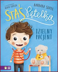STAŚ PĘTELKA dzielny pacjent