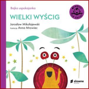 WIELKI WYŚCIG bajka uspokajanka