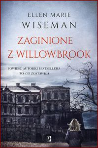 ZAGINIONE Z WILLOWBROOK (The Lost Girls of Willowbrook)