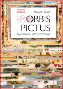 ORBIS PICTUS Świat dawnej karty pocztowej