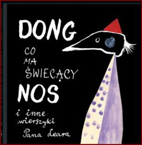 DONG co ma świecący nos i inne wierszyki Pana Leara (The Dong with a Luminous Nose)