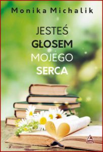 JESTEŚ GŁOSEM MOJEGO SERCA