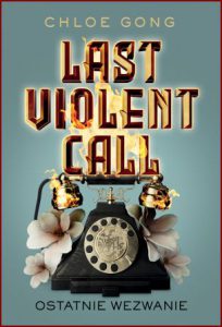 LAST VIOLENT CALL Ostatnie wezwanie