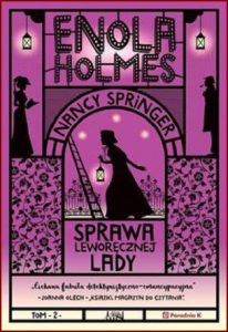 SPRAWA LEWORĘCZNEJ LADY Enola Holmes (The Case of the Left-Handed Lady)