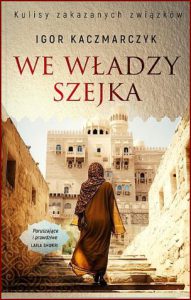WE WŁADZY SZEJKA