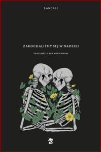 ZAKOCHALIŚMY SIĘ W NADZIEI (I Fell in Love with Hope)