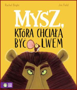 MYSZ KTÓRA CHCIAŁA BYĆ LWEM (The Lion Inside)