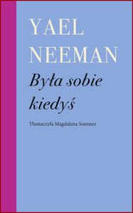 BYŁA SOBIE KIEDYŚ (Once There Was a Woman)