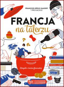 FRANCJA NA TALERZU (Let's Eat France!)