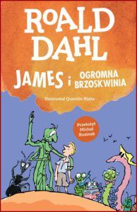 JAMES I OGROMNA BRZOSKWINIA (James and the Giant Peach)
