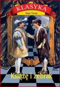 KSIĄŻĘ I ŻEBRAK (The Prince and the Pauper)