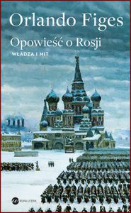 OPOWIEŚĆ O ROSJI Władza i mit (The Story of Russia)