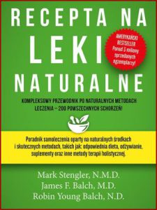 RECEPTA NA LEKI NATURALNE (Prescription for Natural Cures)