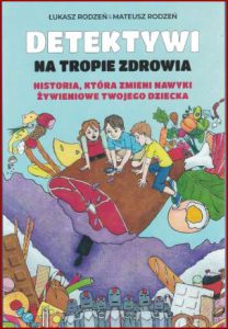 DETEKTYWI NA TROPIE ZDROWIA