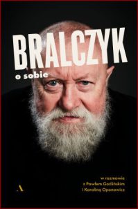 BRALCZYK O SOBIE