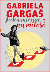 JEDEN MIESIĄC NA MIŁOŚĆ