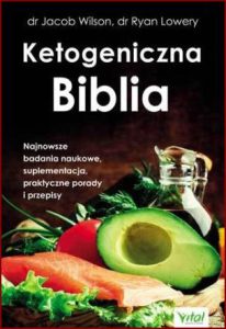 KETOGENICZNA BIBLIA(The Ketogenic Bible)