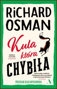 KULA KTÓRA CHYBIŁA (The Bullet That Missed)