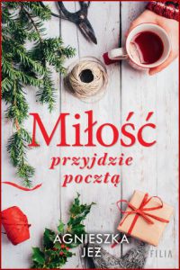 MIŁOŚĆ PRZYJDZIE POCZTĄ