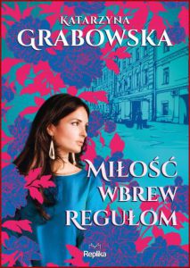 MIŁOŚĆ WBREW REGUŁOM