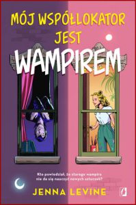 MÓJ WSPÓŁLOKATOR JEST WAMPIREM (My Roommate Is a Vampire)