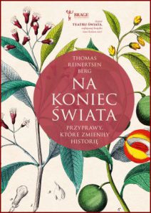 NA KONIEC ŚWIATA Przyprawy które zmieniły historię