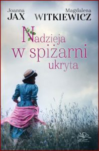 NADZIEJA W SPIŻARNI UKRYTA