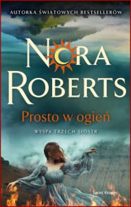 PROSTO W OGIEŃ Wyspa trzech sióstr vol 2 (Face the Fire)