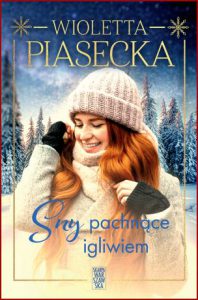 SNY PACHNĄCE IGLIWIEM