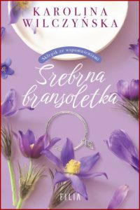 SREBRNA BRANSOLETKA Sklepik ze wspomnieniami vol 2