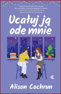 UCAŁUJ JA ODE MNIE (Kiss Her Once for Me)