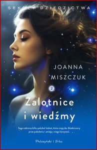 ZALOTNICE I WIEDŹMY Sekret dziedzictwa vol 2