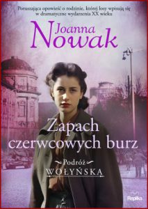 ZAPACH CZERWCOWYCH BURZ Podróż wołyńska vol 3