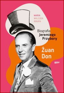 ŻUAN DON Biografia Jeremiego Przybory
