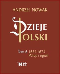 DZIEJE POLSKI vol 6 Potop i ogień