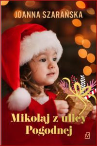 MIKOŁAJ Z ULICY POGODNEJ