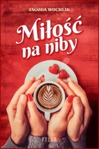 MIŁOŚĆ NA NIBY