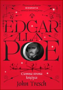 EDGAR ALLAN POE Ciemna strona księżyca (The Reason for the Darkness of the Night)