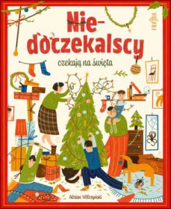 NIEDOCZEKALSCY CZEKAJĄ NA ŚWIĘTA