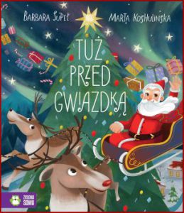TUŻ PRZED GWIAZDKĄ