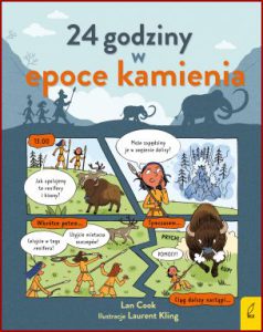 24 GODZINY W EPOCE KAMIENIA (24 Hours in the Stone Age)