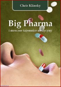 BIG PHARMA I MROCZNE TAJEMNICE MEDYCYNY