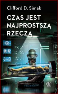 CZAS JEST NAJPROSTSZĄ RZECZĄ (Time Is the Simplest Thing)