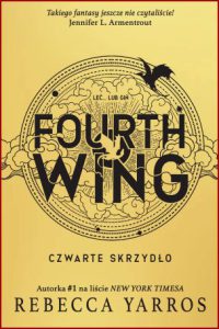 CZWARTE SKRZYDŁO (Fourth Wing)