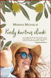 KIEDY KWITNĄ OLIWKI
