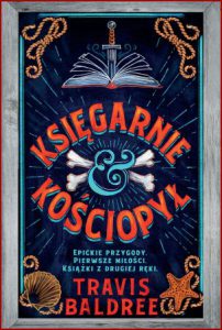 KSIĘGARNIE I KOŚCIOPYŁ (Bookshops & Bonedust)